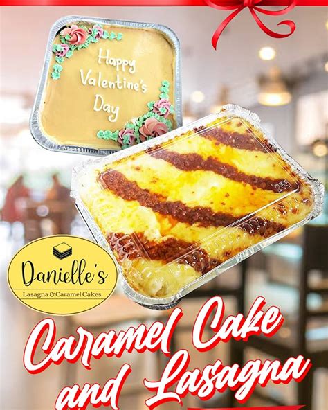 Danielle's Lasagna & Caramel Cakes .